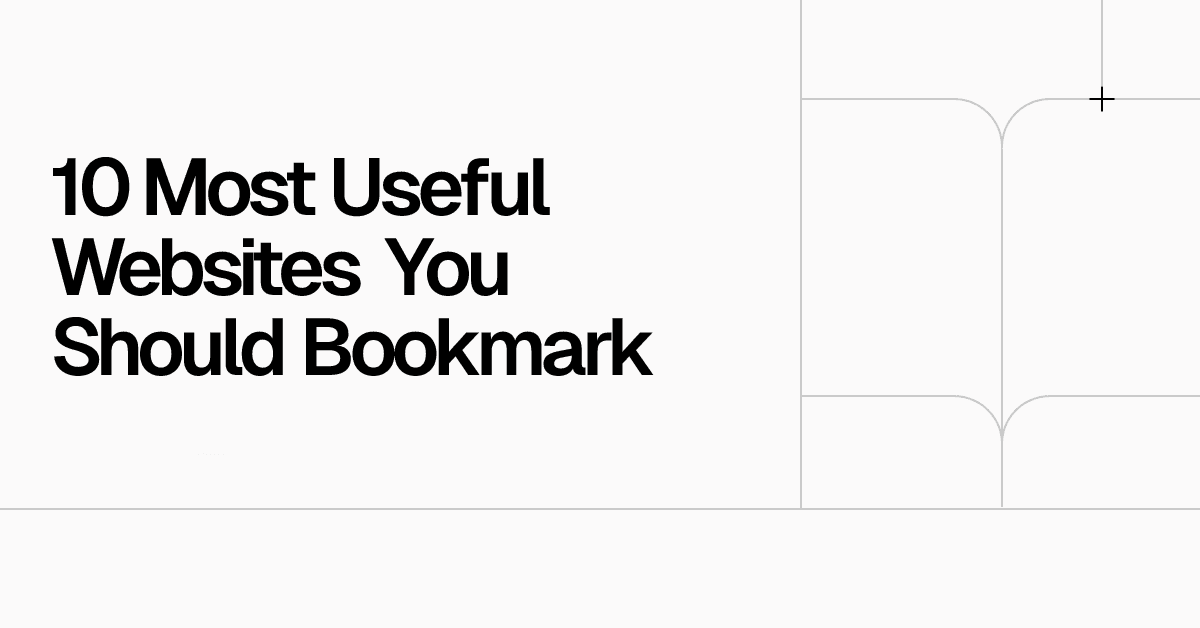 10 Most Useful Websites You Should Bookmark
