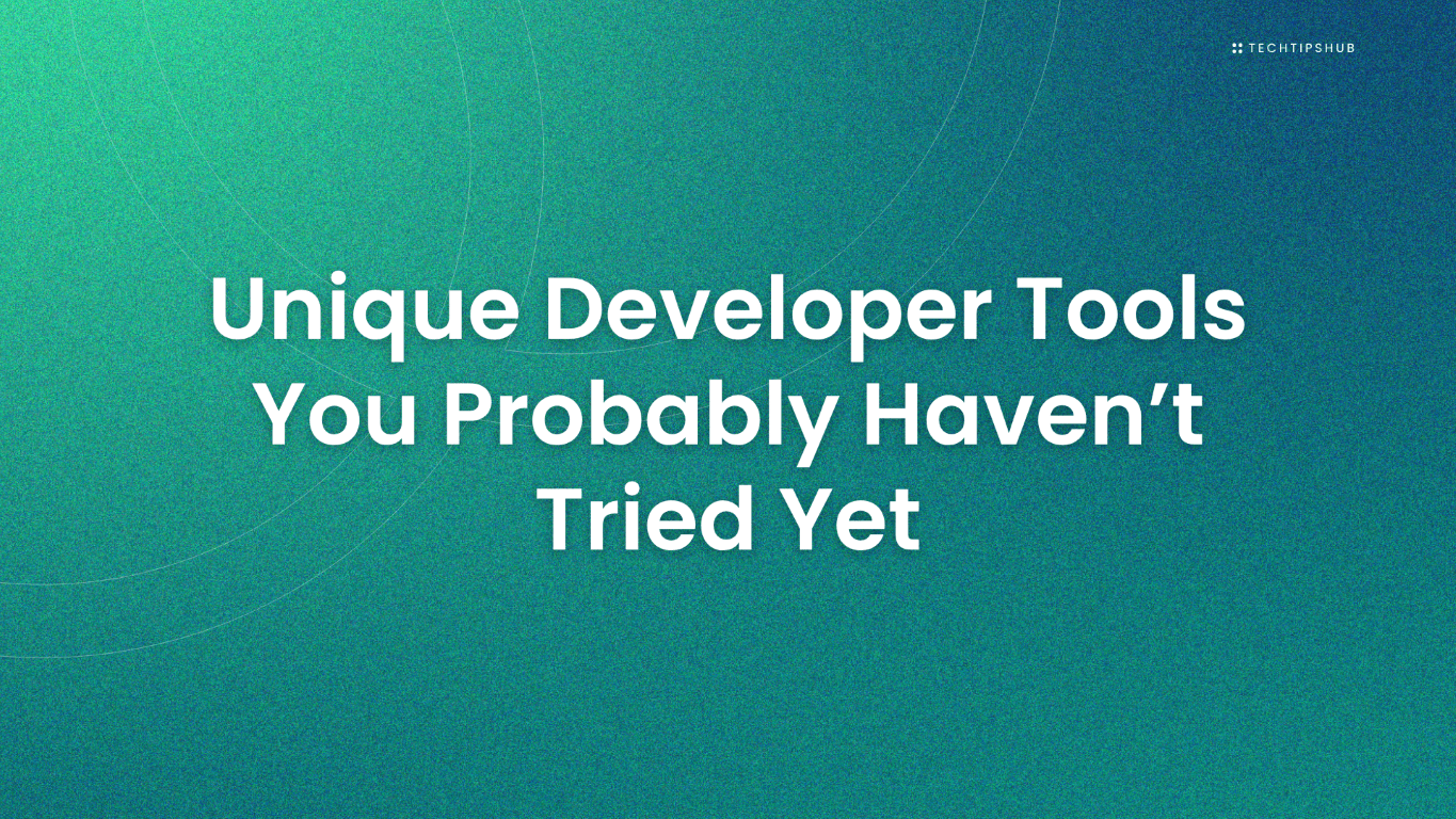 Unique Developer Tools You Probably Haven’t Tried Yet (2025 Edition)-cover-image