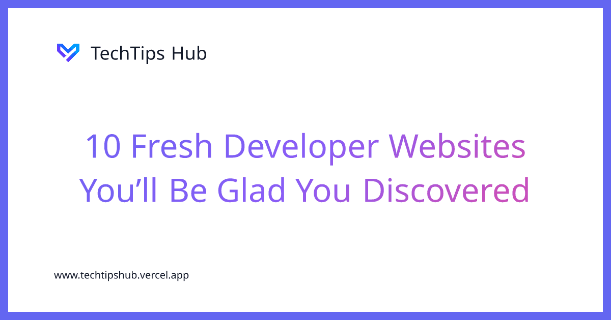 10 Fresh Developer Websites You’ll Be Glad You Discovered-cover-image